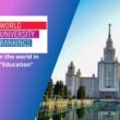 The World University Ranking Moscow State University MSU Ranking